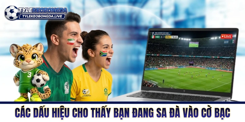 Chơi Có Trách Nhiệm: Nguyên Tắc Vàng Của Dân Cược Thông Minh 2 Các dấu hiệu cho thấy bạn đang sa đà vào cờ bạc
