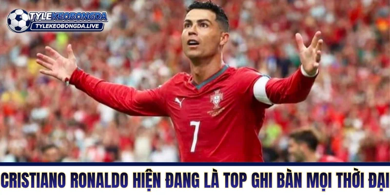 Top Ghi Bàn - Danh Sách Vua Phá Lưới Của Mọi Thời Đại 1 Cristiano Ronaldo hiện đang là top ghi bàn mọi thời đại
