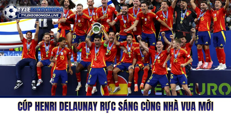 Vô Địch Châu Âu: Nơi Trừng Phạt Đối Thủ Từ Sai Lầm Nhỏ Nhất 4 Cúp Henri Delaunay rực sáng cùng nhà vua mới
